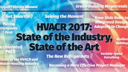 HVACR 2017: State of the Industry, State of the Art HVACR 2017: State of the Industry, State of the Art