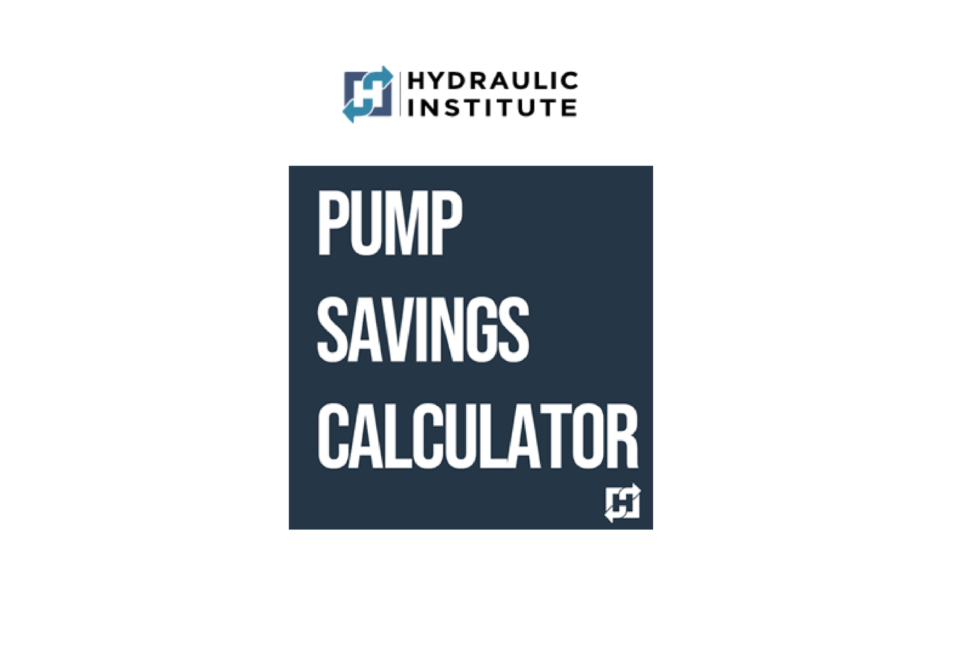 Hydraulics Institute Launches Free Pump Savings Calculator HPAC
