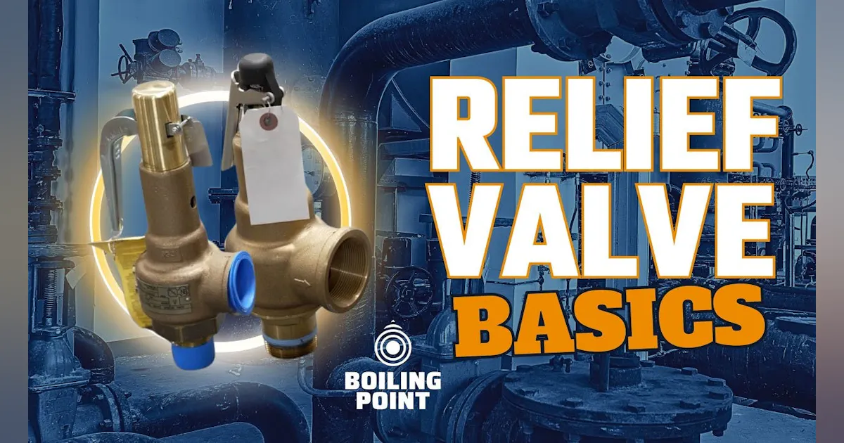 Boiling Control Valve BOILING IT DOWN: Relief Valves 101 | HPAC Engineering